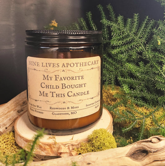 My Favorite Child bought me this candle